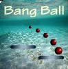 Play Bang Ball