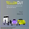 Play Yellow Out