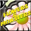 Play Flowers & Monsters