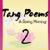 Tang Poems 2 - A Spring Morning