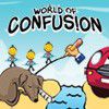 Play World of Confusion