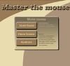 Play Master the mouse