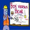 Box Versus Bear