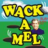 Play Wack a Mel