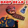 Drop Dead 2 A Free Action Game