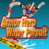 Play Armor Hero - Water Pursuit(EN)