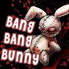 Play Bang Bang Bunny