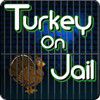Play Turkey on Jail