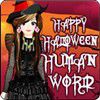 Play HT83 happy halloween human world dress up
