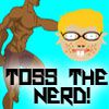 Toss A Nerd