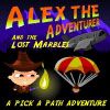 Alex the Adventurer (and the lost marbles) A Free Adventure Game