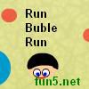 Play Run-Buble-Run