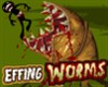 Play Effing Worms