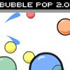 Play bubble pop 2.0