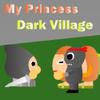 Play My Princess - Dark Village