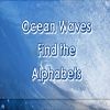 Play Ocean Waves Find the Alphabets