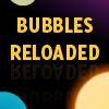 Play Bubbles Reloaded