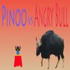 Play Pinoo vs Angry Bull