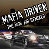 Mafia Driven : The Mob Job Remixed A Free Action Game