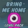 Bring Me Home Level Pack