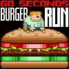 Play 60 seconds Burger Run