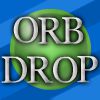 Orb Drop