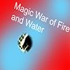 Magic War of Fire and Water