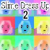Play Slime Dress Up 2
