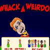Whack a Weirdo
