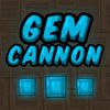 Gem Cannon