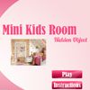 Mini Kids Room - Hidden Object