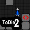 Play ToDie2