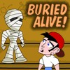 Play Buried Alive!