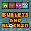Play Bullets And Blocks 2