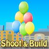 Play Shoot and Build
