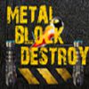 Metal Block Destroy A Free BoardGame Game