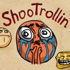 ShooTrollin A Free Action Game