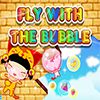Play Fly With The Bubble