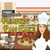 Play How To Make Pumpkin Pan Cake