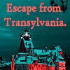 Escape from Transylvania A Free Adventure Game
