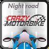 Play Crazy MotorBike Night Road