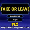 Play Take or Leave