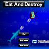 Play Eat And Destroy