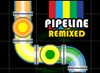 Play Pipeline Remixed