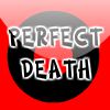 Play PERFECT DEATH 1