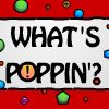 What`s Poppin?