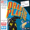 Drastic Plastic