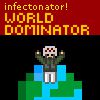 Play Infectonator! : World Dominator