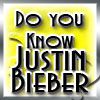 Play Do you know Justin Bieber