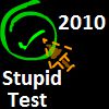Play The Stupid Test 2010